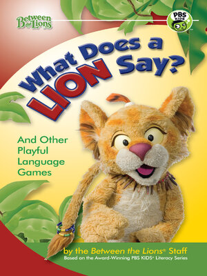 cover image of What Does a Lion Say?